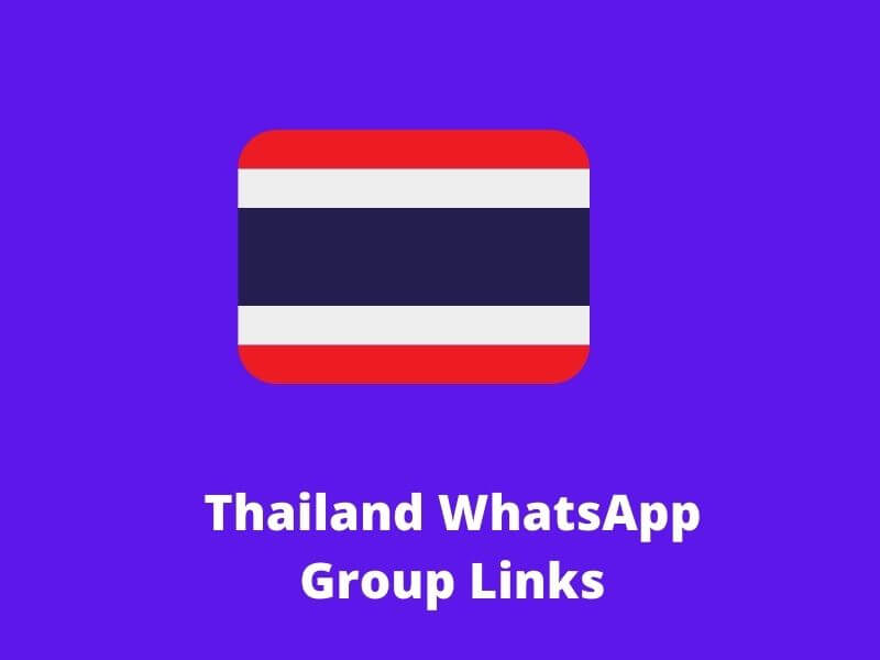 Thailand WhatsApp Group Links